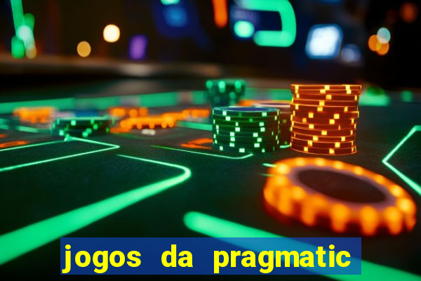 jogos da pragmatic que mais pagam